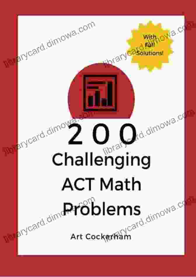 200 Challenging ACT Math Problems Book Cover 200 Challenging ACT Math Problems Art Cockerham