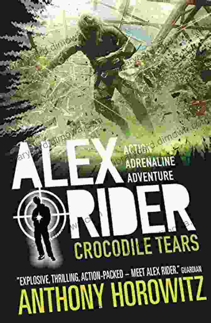 Alex Rider In Crocodile Tears Crocodile Tears (Alex Rider 8)