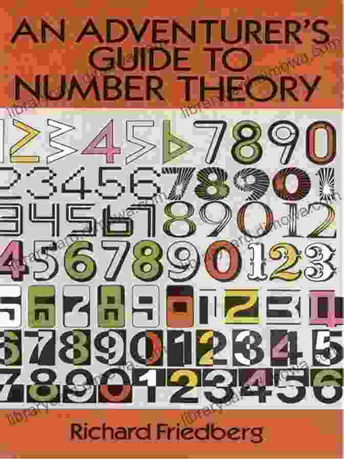 An Adventurer's Guide To Number Theory Book Cover With Vibrant Colors And Geometric Patterns, Inviting Readers To Delve Into The Fascinating World Of Numbers. An Adventurer S Guide To Number Theory (Dover On Mathematics)