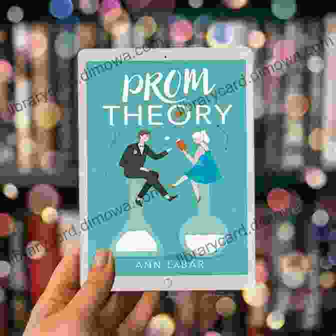 An Image Of The Book Cover Of Prom Theory By Ann Labar, Depicting A Group Of Teenagers In Formal Attire Standing In A Circle, Looking At Each Other With Mixed Expressions. Prom Theory Ann LaBar