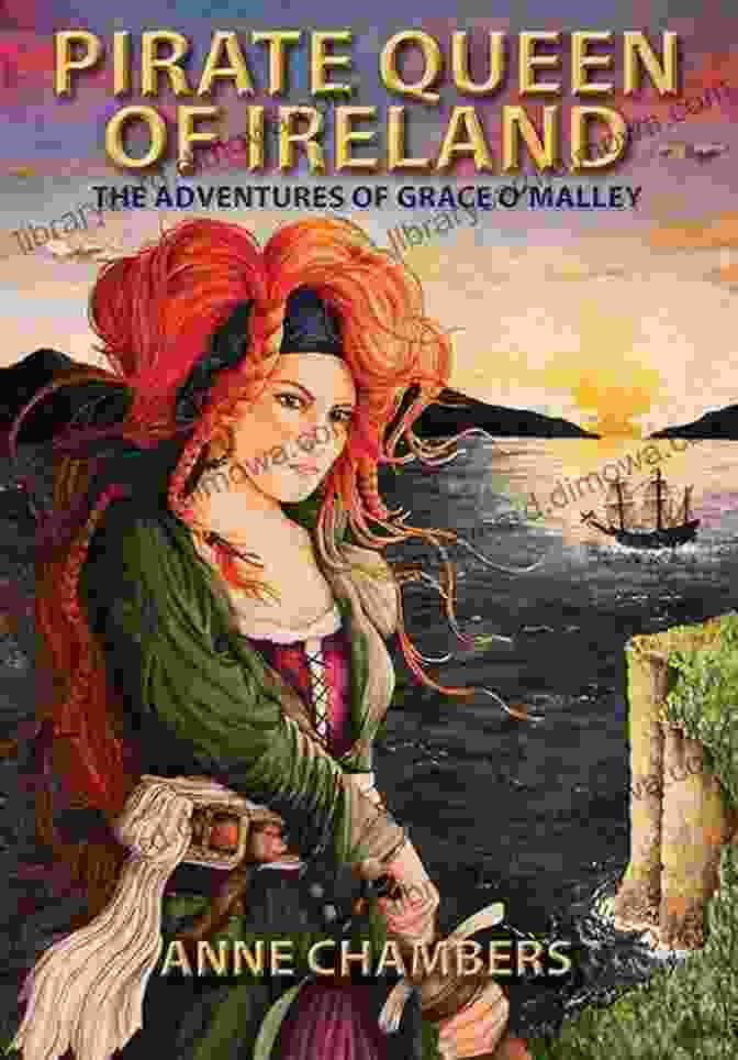 Anne Chambers, The Pirate Queen Of Ireland Pirate Queen Of Ireland Anne Chambers