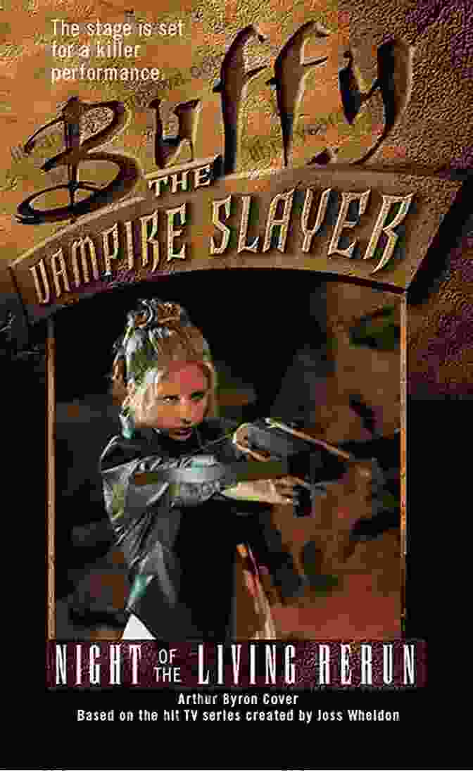 Buffy The Vampire Slayer Night Of The Living Rerun Night Of The Living Rerun (Buffy The Vampire Slayer 4)