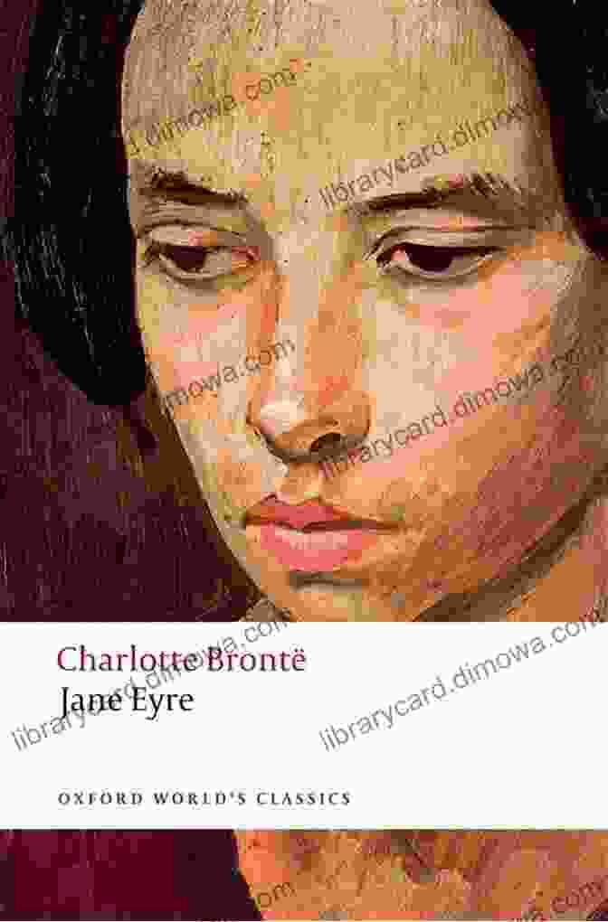 Jane Eyre And Other Writings By Charlotte Brontë, Published By Oxford World Classics An Autobiography: And Other Writings (Oxford World S Classics)