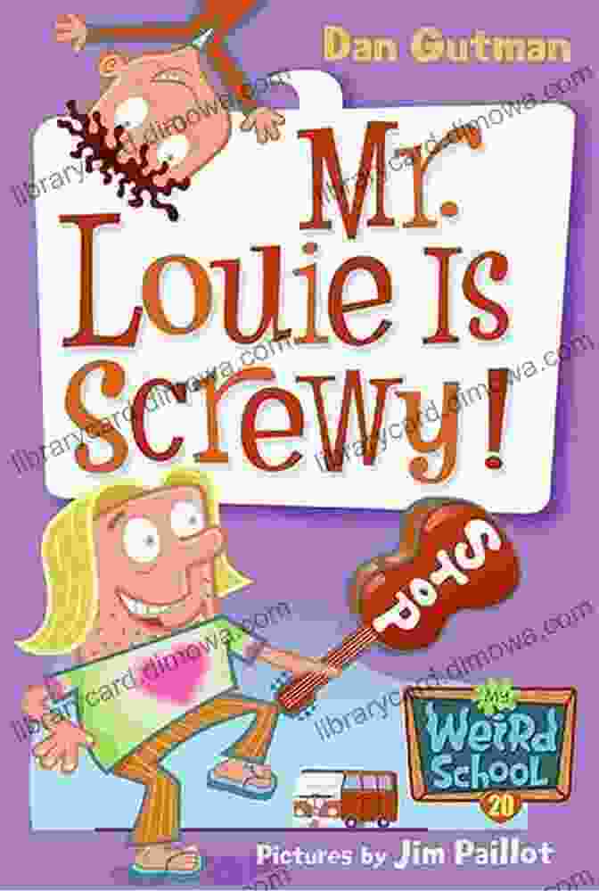 Mr. Louie Is Screwy Book Cover My Weird School #20: Mr Louie Is Screwy (My Weird School Daze)