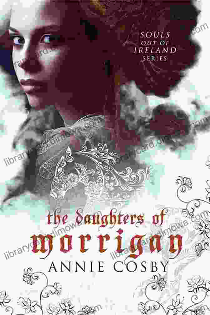 The Daughters Of Morrigan Book Cover The Daughters Of Morrigan: A Celtic Fantasy (Souls Out Of Ireland 1)