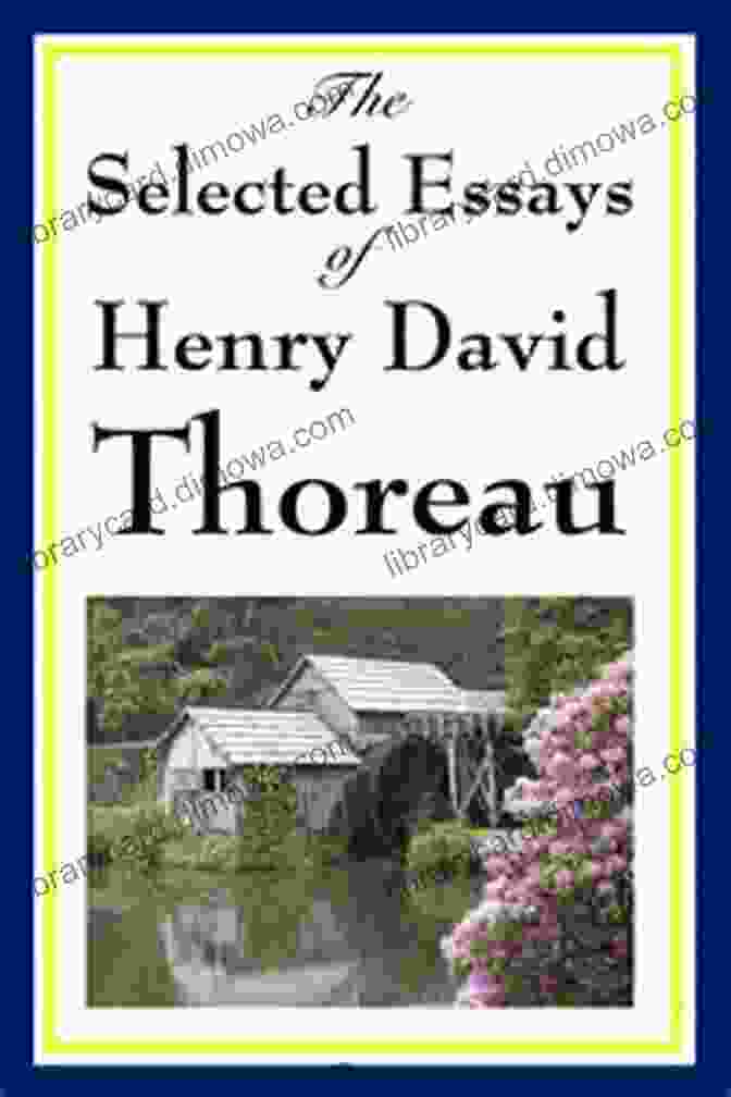 The Impact Of Thoreau's Writings Henry David Thoreau: Collection Henry David Thoreau