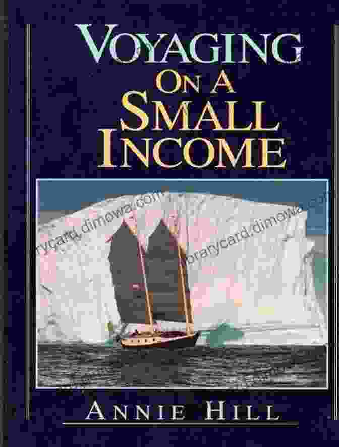 Voyaging On Small Income Book Cover, Showcasing A Couple Exploring The World With Backpacks Voyaging On A Small Income