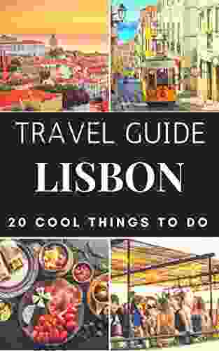 Lisbon Travel Guide 2024 : 20 Cool Things To Do During Your Trip To Lisbon