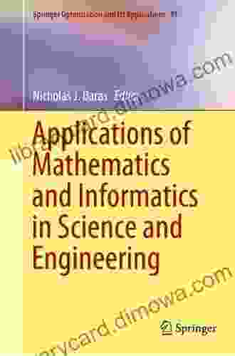 Applications of Mathematics and Informatics in Science and Engineering (Springer Optimization and Its Applications 91)