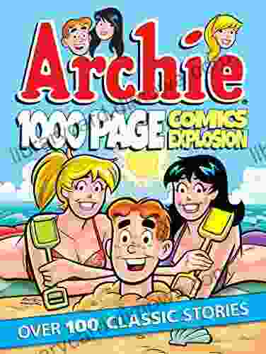 Archie 1000 Page Comics Explosion (Archie 1000 Page Digests 6)