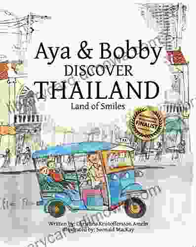 Aya Bobby Discover Thailand: Land Of Smiles