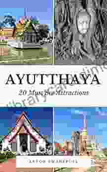 Ayutthaya: 20 Must See Attractions (Thailand 1)