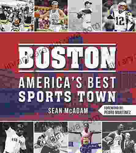 Boston: America s Best Sports Town