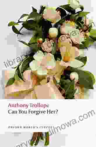 Can You Forgive Her? (Oxford World S Classics)