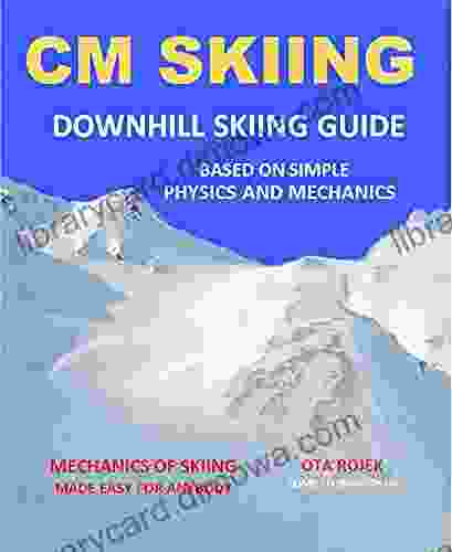 CM SKIING: DOWNHILL SKIING GUIDE