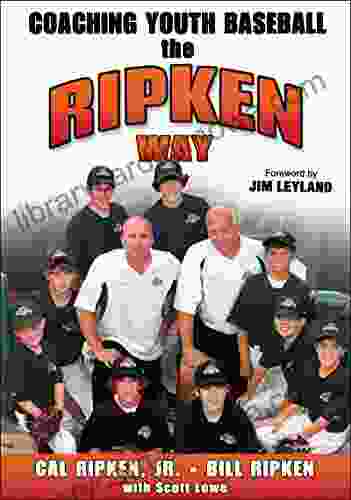 Coaching Youth Baseball The Ripken Way