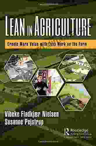 Lean In Agriculture: Create More Value With Less Work On The Farm