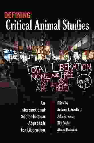 Defining Critical Animal Studies: An Intersectional Social Justice Approach For Liberation (Counterpoints 448)