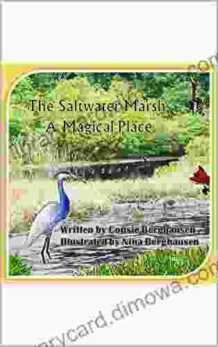 The Saltwater Marsh A Magical Place