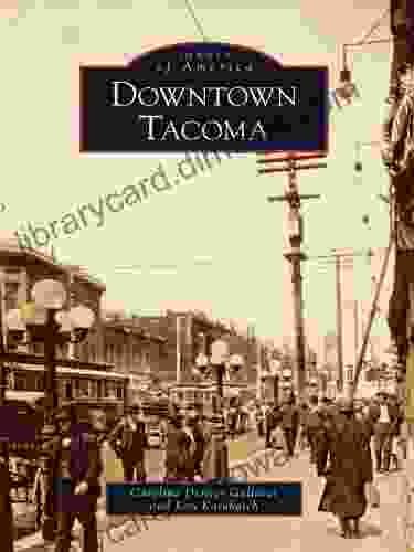 Downtown Tacoma (Images of America)