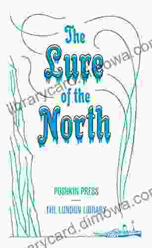 The Lure Of The North (The London Library 2)