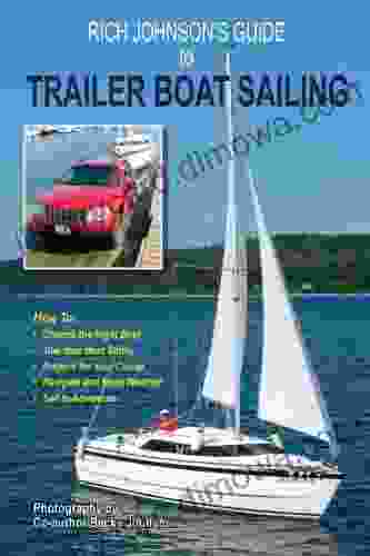 Rich Johnson S Guide To Trailer Boat Sailing