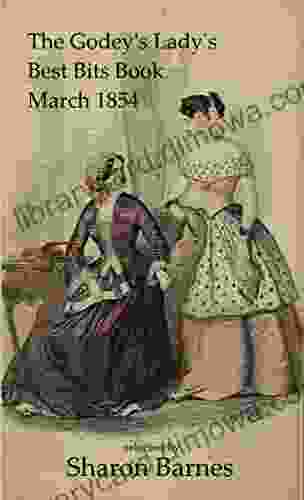 The Godey S Lady S Best Bits Book: March 1854