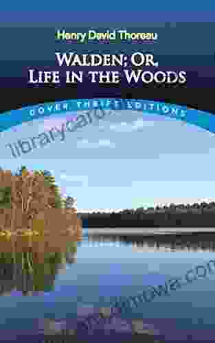 Walden Or Life in the Woods (Dover Thrift Editions: Philosophy)