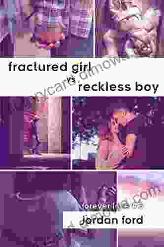 Fractured Girl Vs Reckless Boy (Forever Love 6)