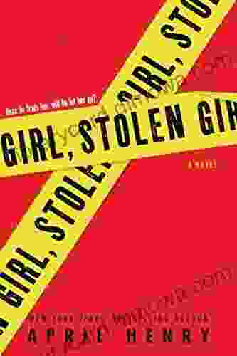 Girl Stolen: A Novel April Henry