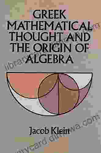 Greek Mathematical Thought and the Origin of Algebra (Dover on Mathematics)