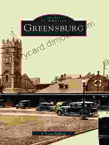 Greensburg (Images Of America) P Louis DeRose