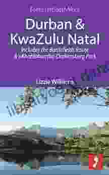 Durban KwaZulu Natal: Includes The Battlefields Route And UKhahlabamba Drakensberg Park (Footprint Focus)