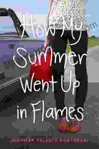 How My Summer Went Up In Flames