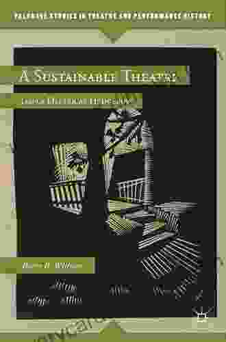 A Sustainable Theatre: Jasper Deeter At Hedgerow (Palgrave Studies In Theatre And Performance History)