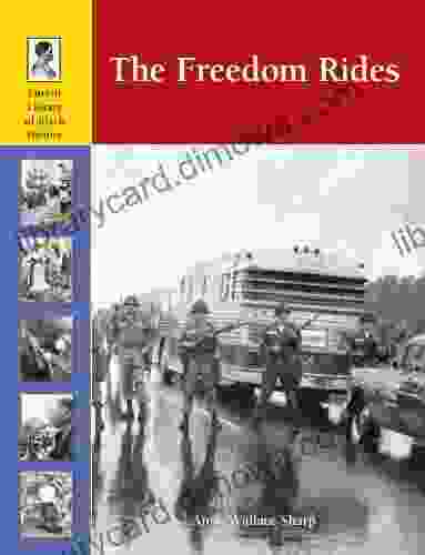 The Freedom Rides (Lucent Library Of Black History)