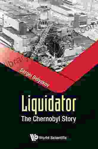 Liquidator: The Chernobyl Story (General Physics Popular Readin)