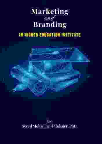 Marketing And Branding : In Higher Education Institute