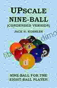 Upscale Nine Ball (Condensed Version) Ryan Jaunzemis