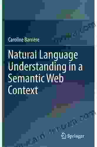 Natural Language Understanding In A Semantic Web Context