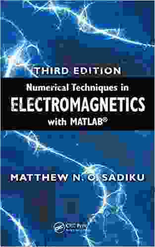 Numerical Techniques In Electromagnetics With MATLAB