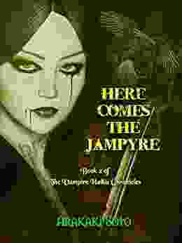 Here Comes the Jampyre: 2 of The Vampire Haiku Chronicles