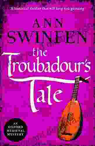 The Troubadour S Tale: A Historical Thriller That Will Keep You Guessing (Oxford Medieval Mysteries 5)