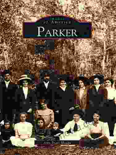 Parker (Images Of America) Ann Pratt Houpt