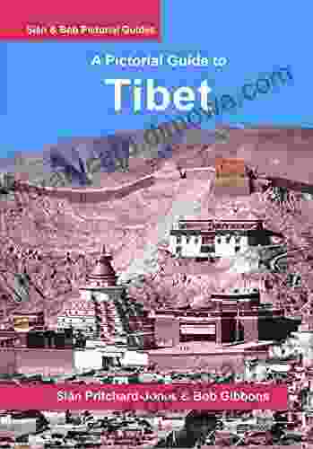 Tibet: A Pictorial Guide (Sian And Bob Pictorial Guides)