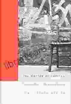 The Matter Of Capital: Poetry And Crisis In The American Century