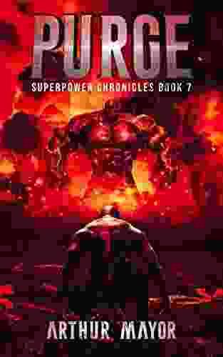 Purge: Superpower Chronicles 7 (The Complete Series: Superpower Chronicles)