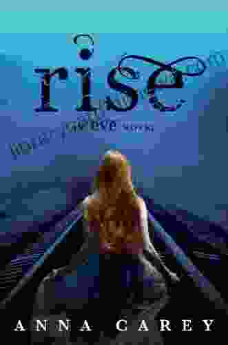 Rise (Eve 3) Anna Carey