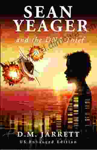 Sean Yeager And The DNA Thief: Enhanced Third Edition