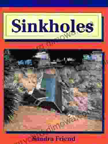 Sinkholes Sandra Friend